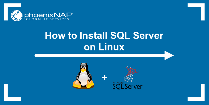 How to install SQL Server on Linux